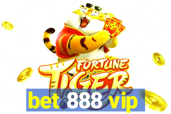bet 888 vip